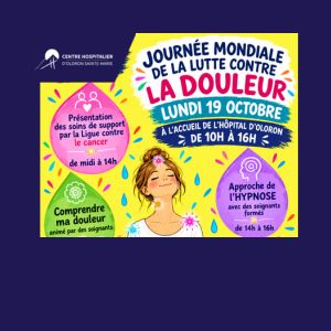 Journée mondiale contre la douleur : un stand pour s'informer, comprendre et agir Le CLUD du Centre Hospitalier d'Oloron mobilisé le 19 octobre.
